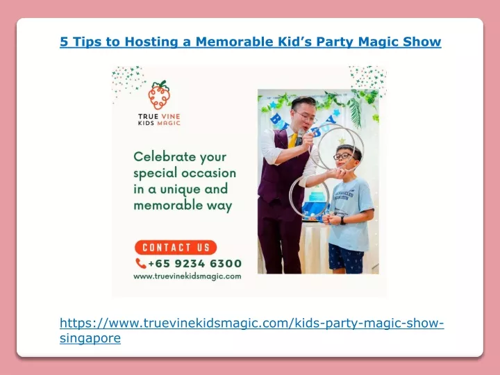 5 tips to hosting a memorable kid s party magic