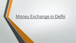 Get Best Deals on Currency Exchange in Delhi