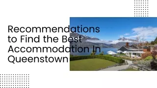 Recommendations to Find the Best Accommodation Queenstown