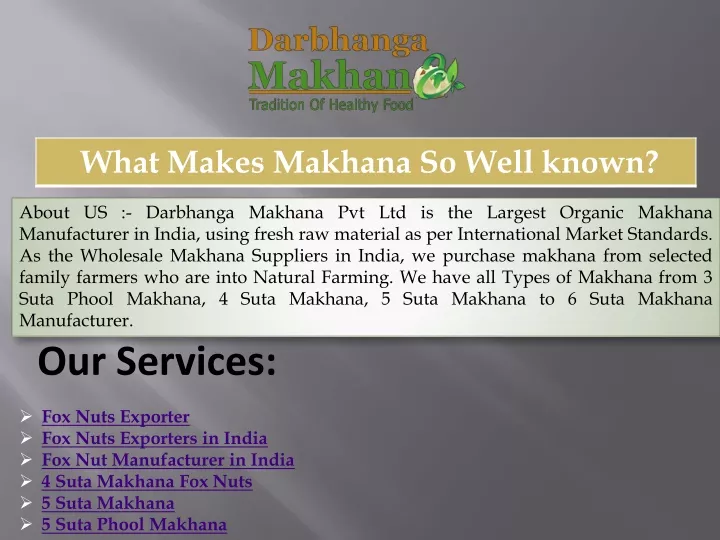 about us darbhanga makhana pvt ltd is the largest