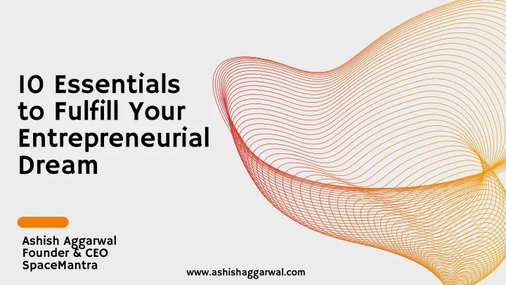 10 essentials to fulfill your entrepreneurial