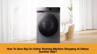 How to Save Big on Online Washing Machine Shopping at Sathya Summer Sale?