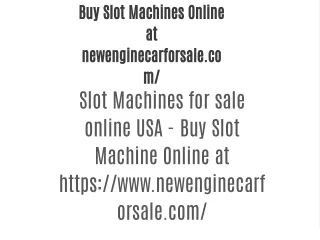 Buy Slot Machines Online at newenginecarforsale.com/