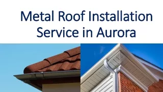 Metal Roof Installation Service in Aurora