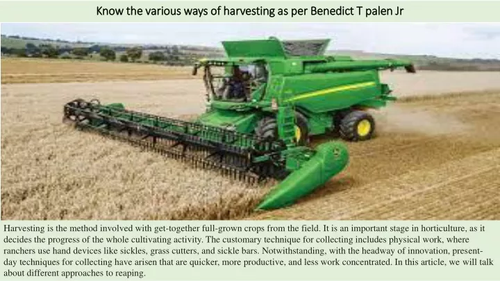 know the various ways of harvesting as per benedict t palen jr