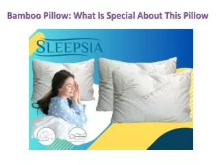 Bamboo Pillow- What Is Special About This Pillow