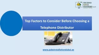 Top Factors to Consider Before Choosing a Telephone Distributor