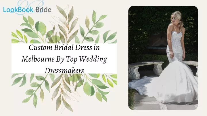 custom bridal dress in melbourne by top wedding
