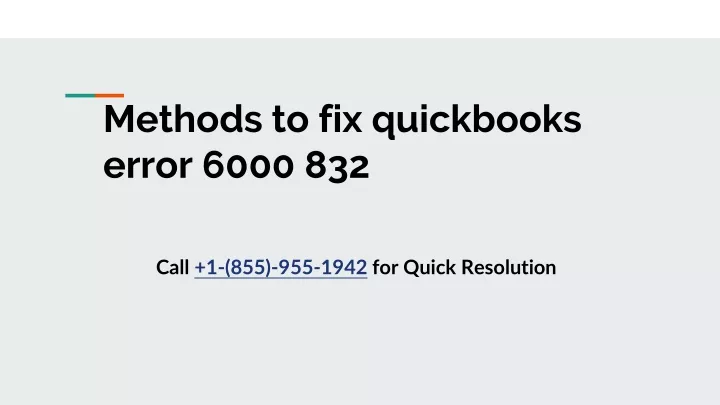 methods to fix quickbooks error 6000 832
