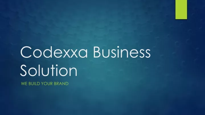 codexxa business solution we build your brand