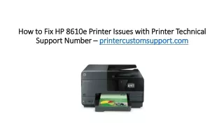 How to Fix HP 8610e Printer Issues with Printer Technical Support Number