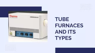 Tube Furnaces and Its Types