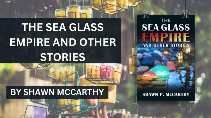 the sea glass empire and other stories