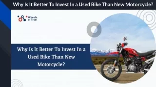 why is it better to invest in a used bike than