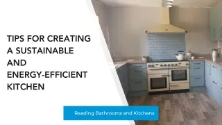 Tips for Creating a Sustainable and Energy-Efficient Kitchen