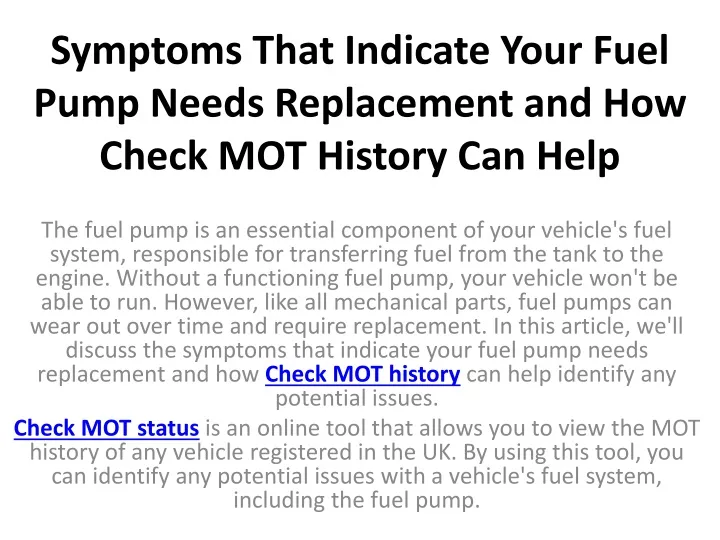 Ppt Symptoms That Indicate Your Fuel Pump Needs Replacement And How Check Mot History Can Help 8522