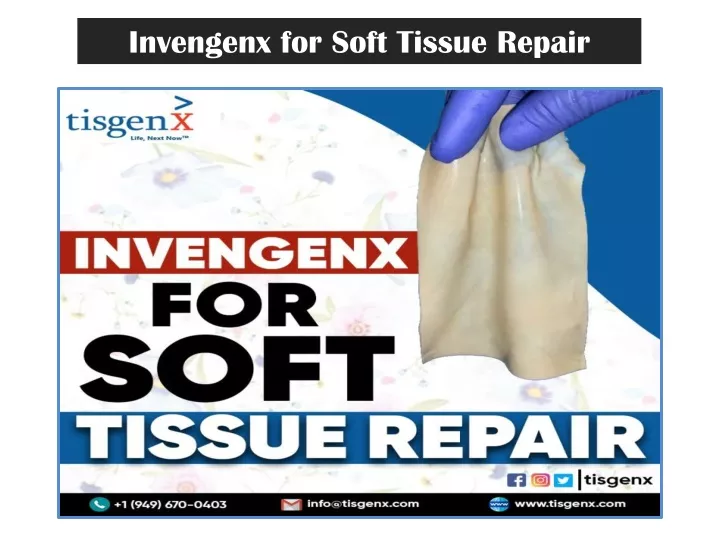 invengenx for soft t issue r epair