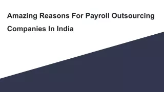 Amazing Reasons For Payroll Outsourcing Companies In India