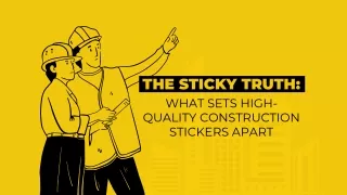 5 Features of Top-Quality Construction Stickers