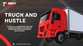 The Road to Success: How Truck and Hustle Can Propel Your Career