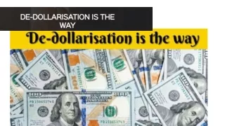 Why De-Dollarization Matters for Global Trade :Opportunities and Challenges :