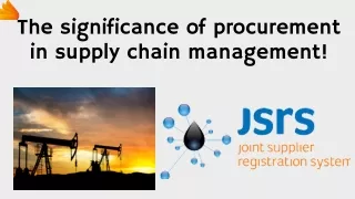 The significance of procurement in supply chain management!