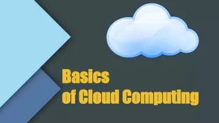 Basics  of  Cloud Computing