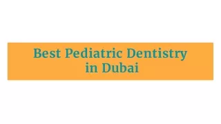 Best Pediatric dentistry in dubai