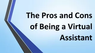 The Pros and Cons of Being a Virtual Assistant