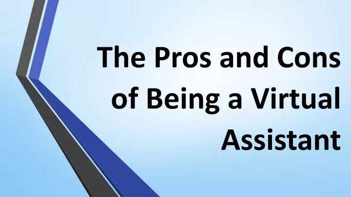 the pros and cons of being a virtual assistant