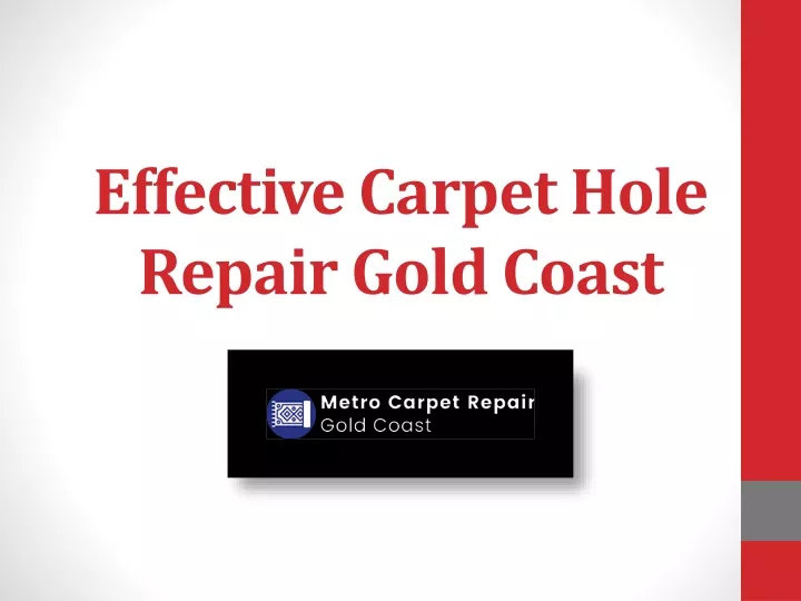 effective carpet hole repair gold coast