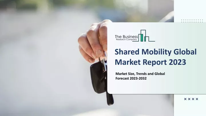 shared mobility global market report 2023