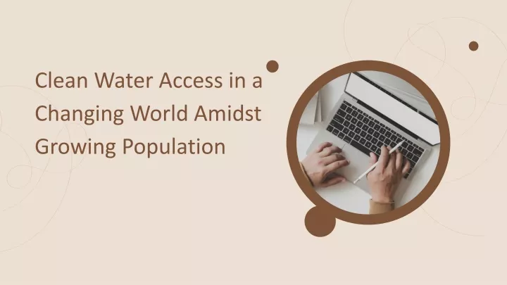 clean water access in a changing world amidst