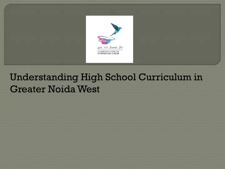 understanding high school curriculum in greater noida west