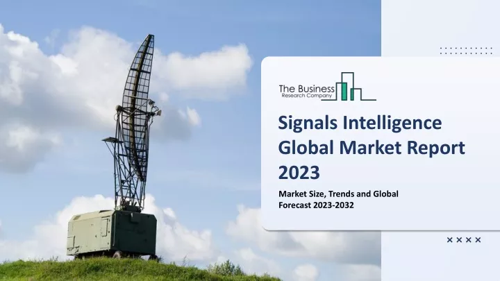 signals intelligence global market report 2023