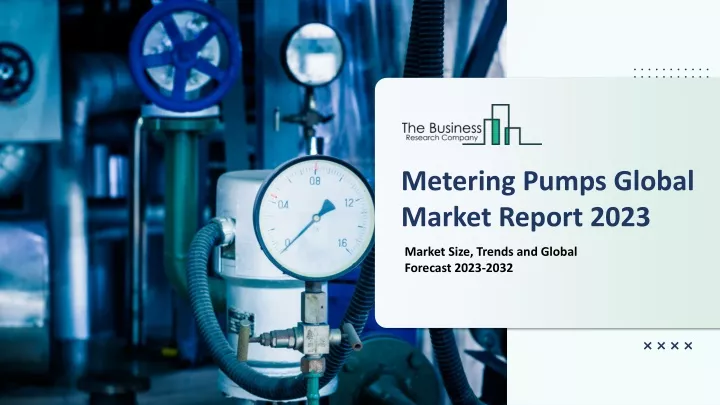 metering pumps global market report 2023
