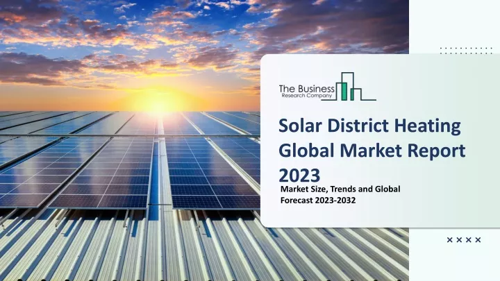 solar district heating global market report 2023