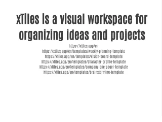 xtiles is a visual workspace for organizing ideas
