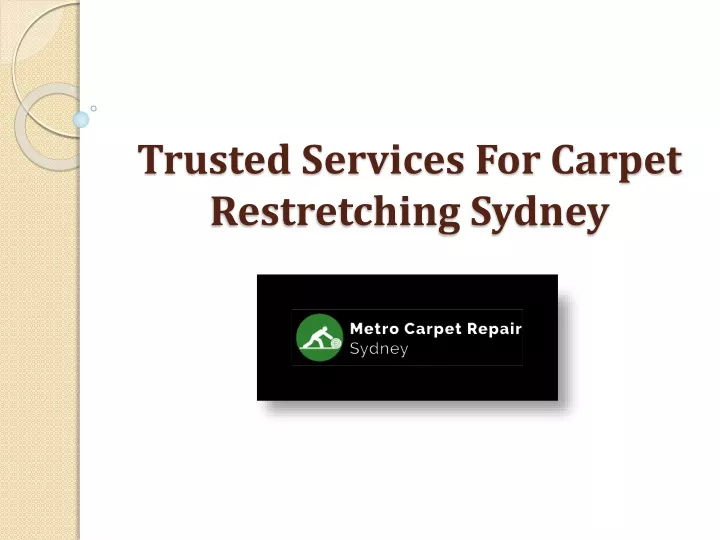 trusted services for carpet restretching sydney