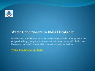 Water Conditioners In India  Dcal.co.in