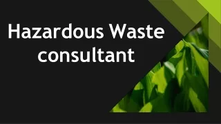 Hazardous Waste consultant