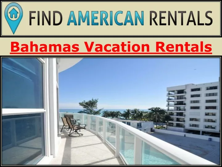 bahamas vacation rentals