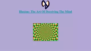 Illusion_ The Art Of Deceiving The Mind