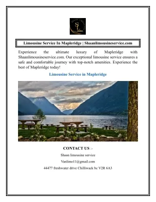 Limousine Service In Mapleridge  Shaanlimousineservice.com