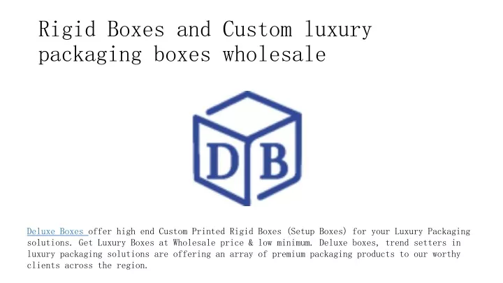 rigid boxes and custom luxury packaging boxes