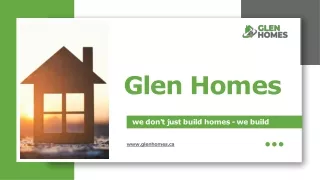 Glen Homes: Your Partner for Quality Construction Services
