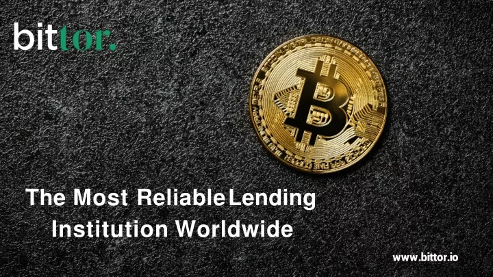 the most reliable lending institution worldwide