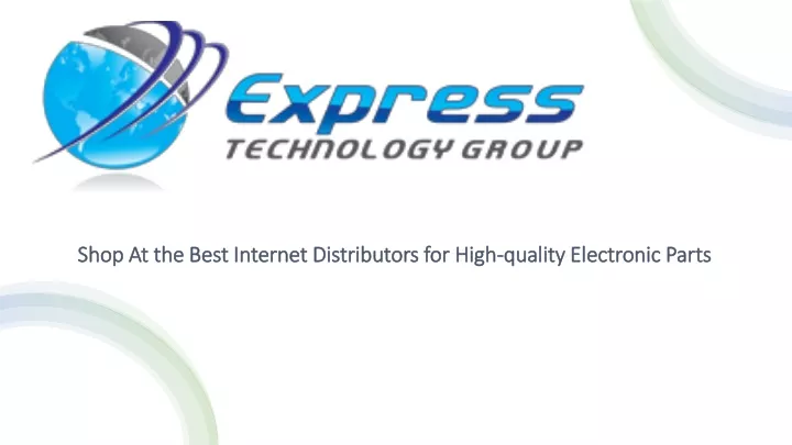 shop at the best internet distributors for high