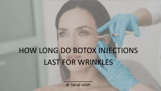 how long do botox injections last for wrinkles