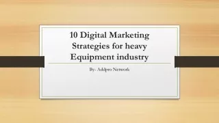 10 Digital Marketing Strategies for heavy Equipment industry